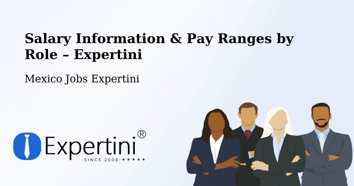 Salary Information & Pay Ranges – Corerepe - Corerepe, Mexico Jobs Expertini