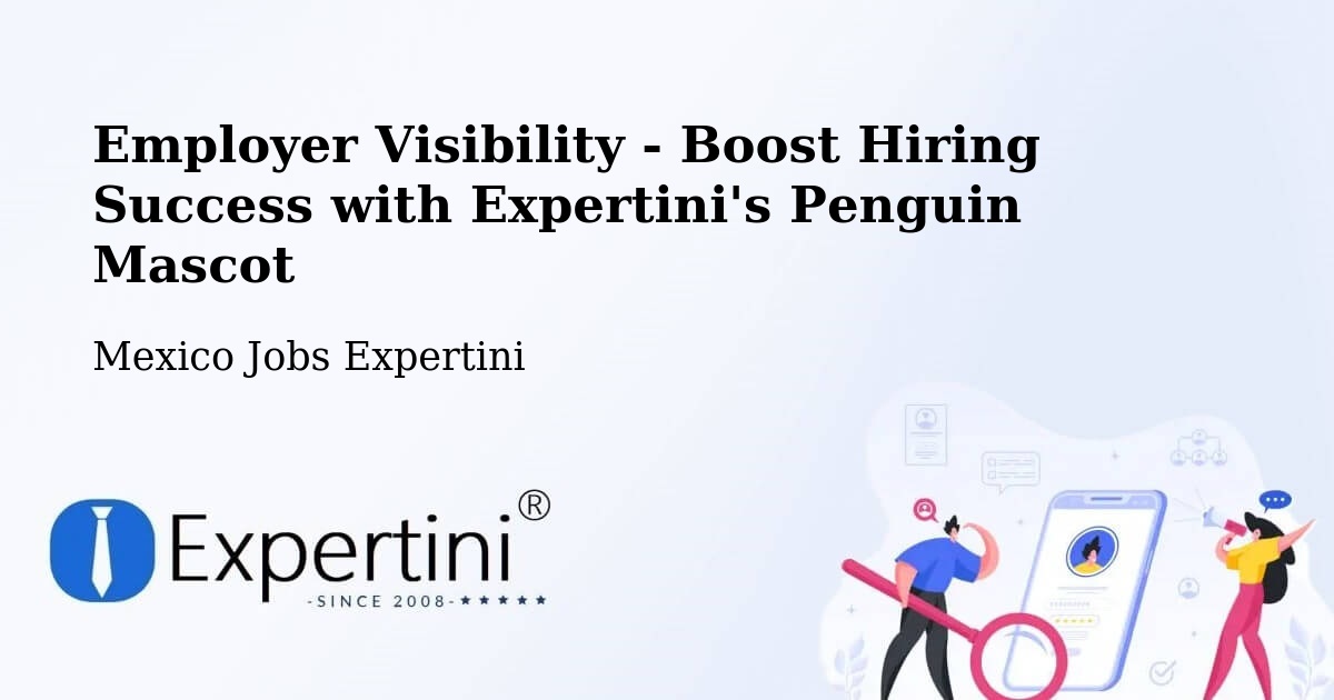 Employer Visibility Strategy – Corerepe - Mexico Jobs Expertini